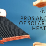 The Pros and Cons of Solar Water Heaters