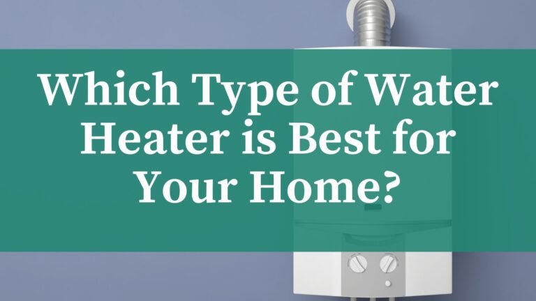 Which-type-of-water-heater-would-be-best-for-your-home-1